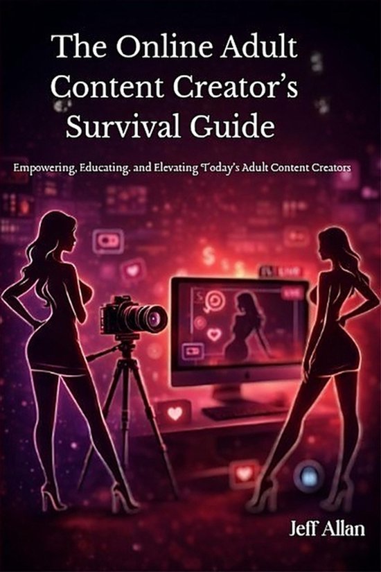 The Online Adult Content Creator's Survival Guide - cover
