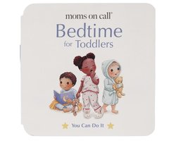 You Can Do It- Moms on Call Bedtime for Toddlers