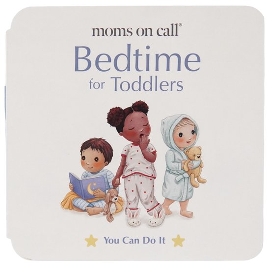 You Can Do It- Moms on Call Bedtime for Toddlers
