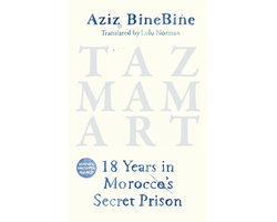 Tazmamart: 18 Years in Morocco's Secret Prison