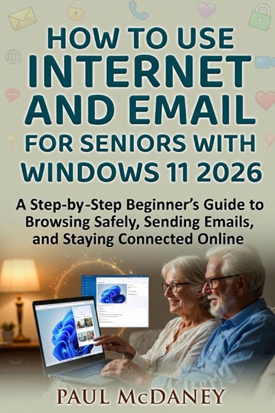 How to Use Internet and Email for Seniors with Windows 11 20 ... - cover