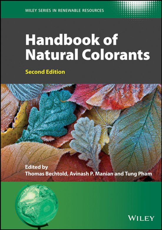 Wiley Series in Renewable Resource - Handbook of Natural Colorants