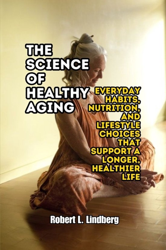 The Science of Healthy Aging - cover
