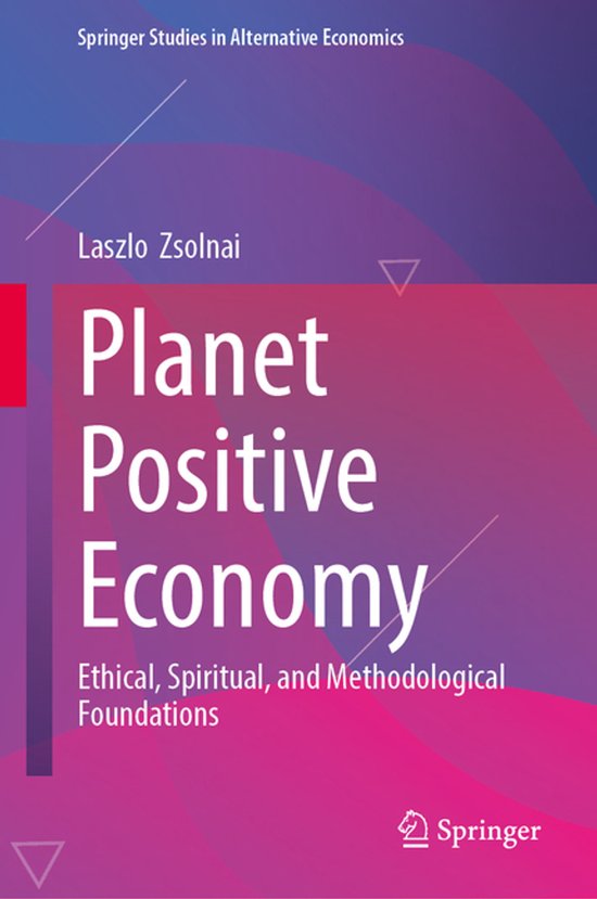 Springer Studies in Alternative Economics- Planet Positive E ... - cover