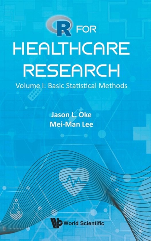 R For Healthcare Research - Volume I: Basic Statistical Meth ... - cover