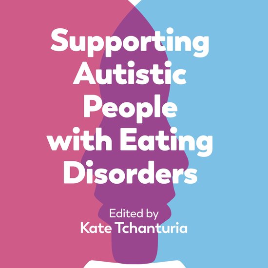 Supporting Autistic People with Eating Disorders - cover