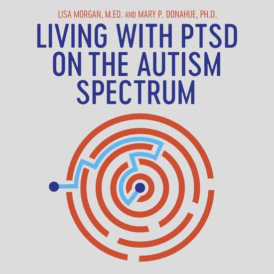 Living with PTSD on the Autism Spectrum - cover