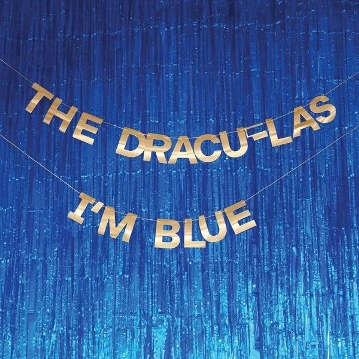 The Dracu-Las - I'm Blue (7" Single)