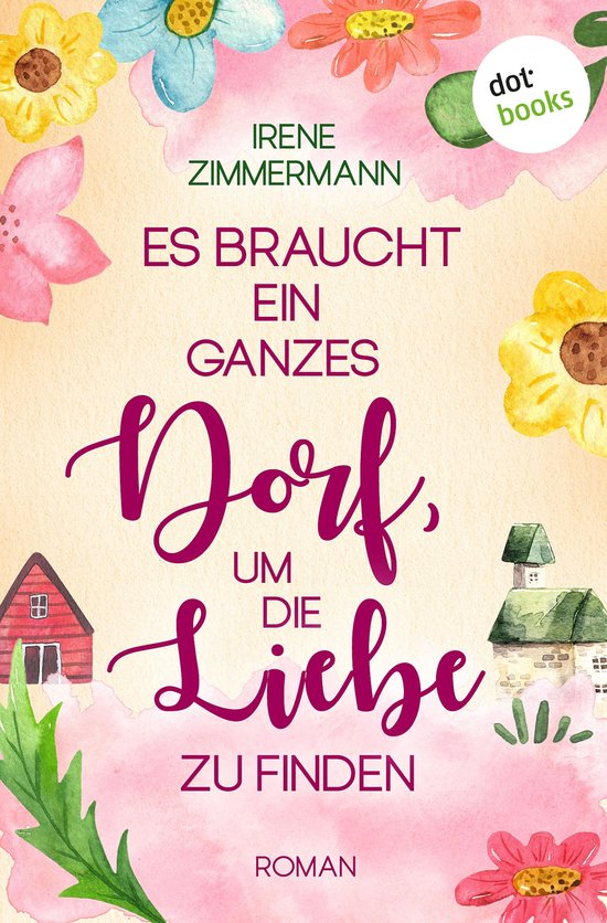 Es braucht ein ganzes Dorf, um die Liebe zu finden - cover