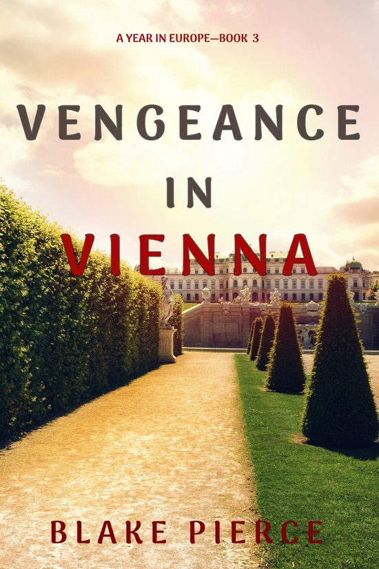 A Year in Europe 3 - Vengeance in Vienna