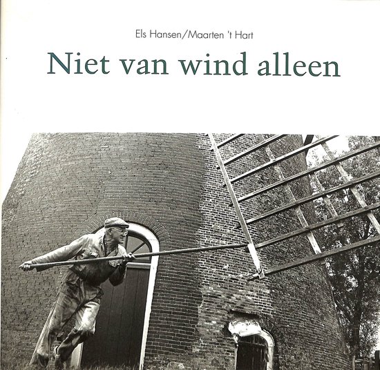 9789090059365 - Niet van wind alleen