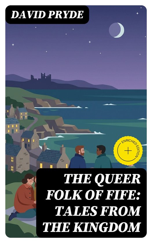 The Queer Folk of Fife: Tales from the Kingdom - cover