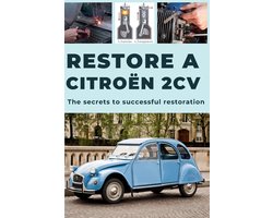 How to Restore a 2cv