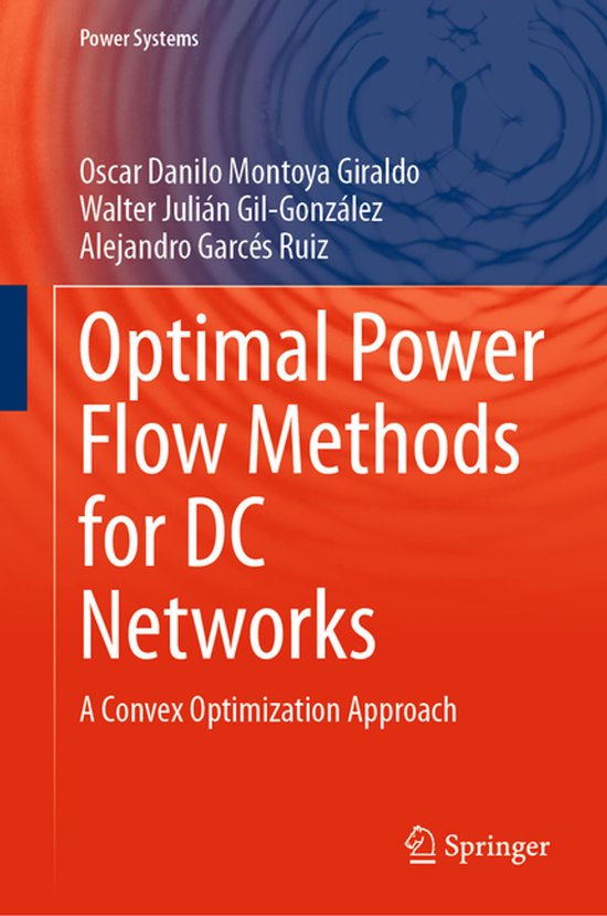 Power Systems- Optimal Power Flow Methods for DC Networks