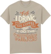 First I Drink The Coffee The Coloured House T-shirt 4XL