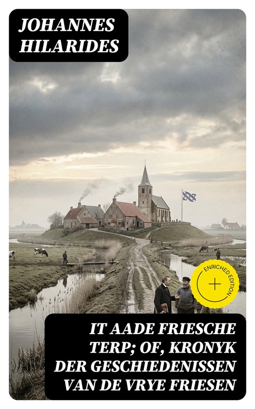 It aade Friesche Terp; of, Kronyk der Geschiedenissen van de ... - cover