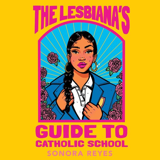 The Lesbiana's Guide To Catholic School - cover
