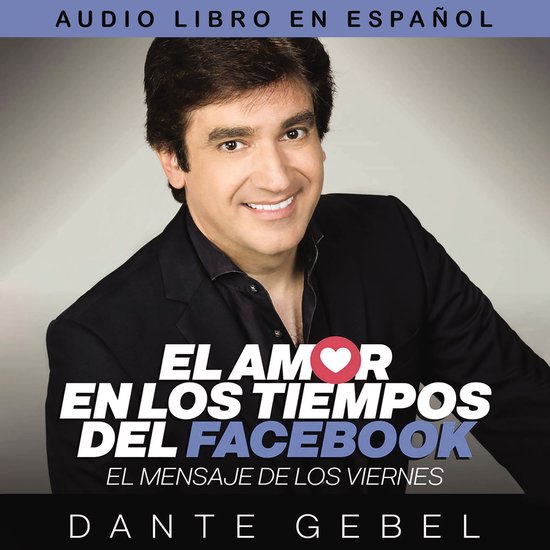 El amor en los tiempos del Facebook - cover