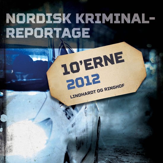 Nordisk Kriminalreportage 2012 - cover