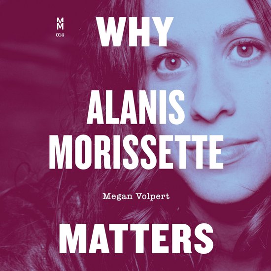 Why Alanis Morissette Matters - cover