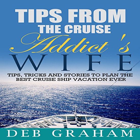 Tips From The Cruise Addict's Wife - cover