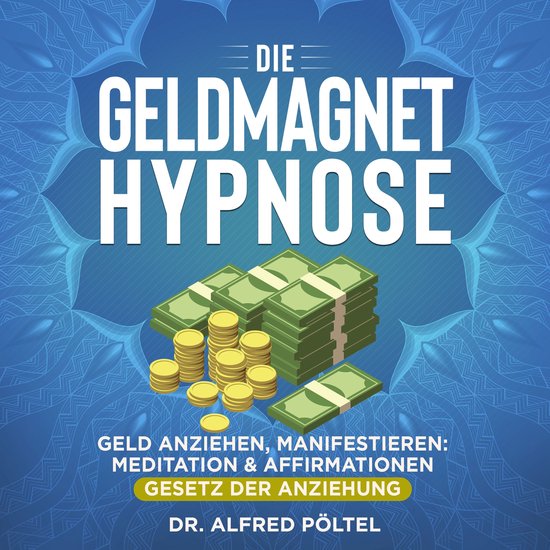 Die Geldmagnet Hypnose - cover