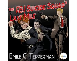F.B.I. Suicide Squad's Last Mile, The