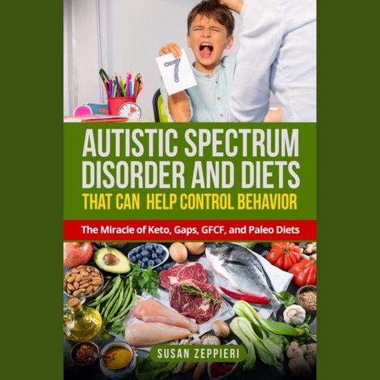 Autistic Spectrum Disorder and Diets That Can Help Control B ... - cover