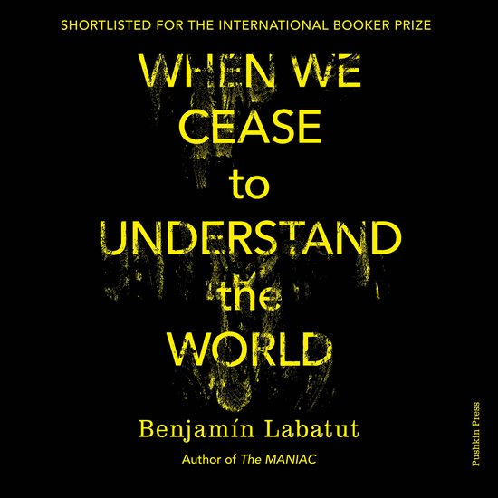 When We Cease to Understand the World
