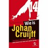 Wie Is Johan Cruijff