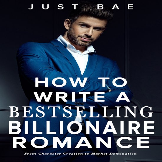 How to Write a Bestselling Billionaire Romance - cover