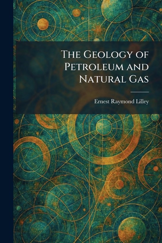 The Geology of Petroleum and Natural Gas - cover