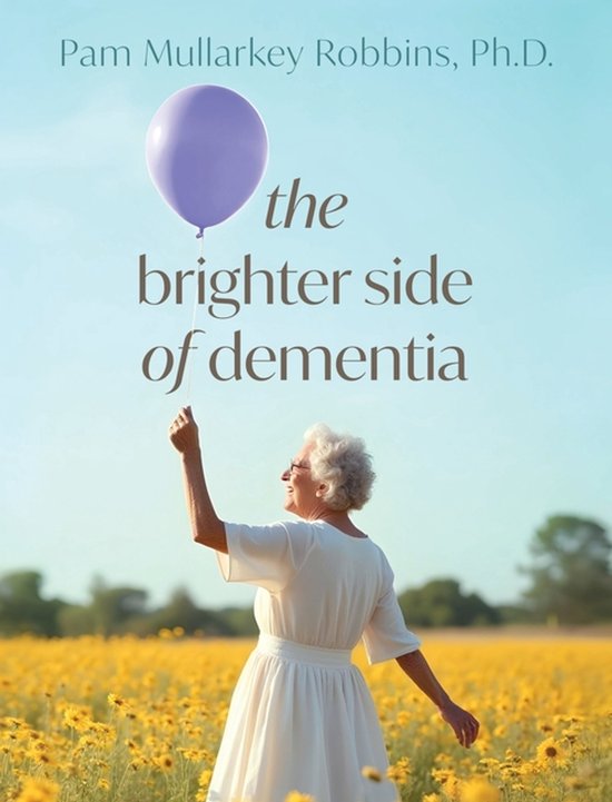 The Brighter Side of Dementia - cover