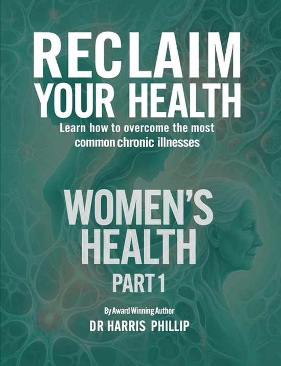 Reclaim Your Health- Reclaim Your Health - Women's Health - cover