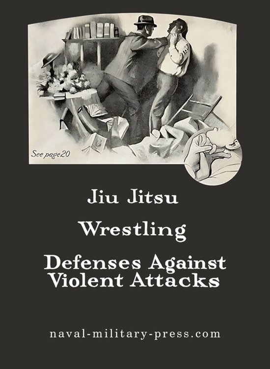 JIU-JITSU Wrestling and Defences Against Violent Attacks - cover