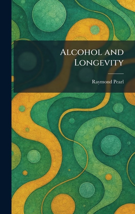 Alcohol and Longevity - cover