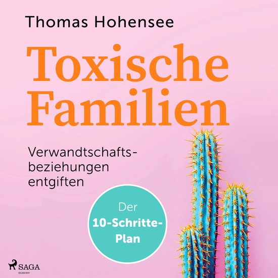 Toxische Familien: Verwandtschaftsbeziehungen entgiften. Der ... - cover