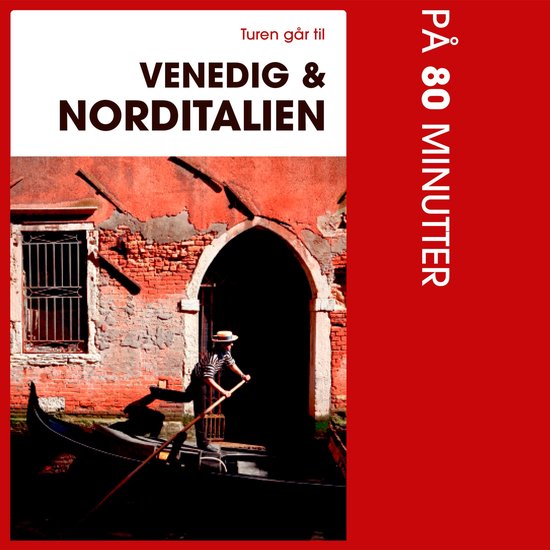 Turen går til Venedig & Norditalien på 80 minutter - cover
