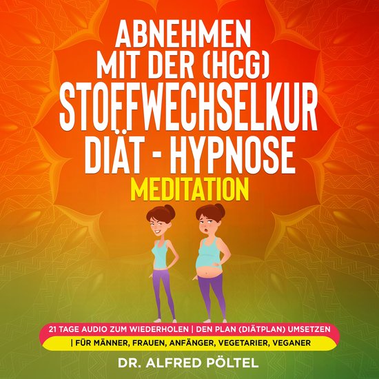 Abnehmen mit der (HCG) Stoffwechselkur / Diät - Hypnose / M ... - cover