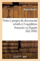 Notes � Propos de Documents Relatifs � l'Exp�dition Fran�aise En �gypte