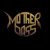 Mother Bass - Mother Bass (LP)