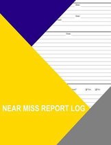 Near Miss Report Log