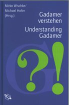 Gadamer verstehen /Understanding Gadamer