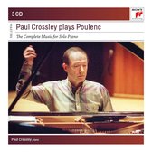 Paul Crossley Plays Poulenc - The Complete Music For Solo Piano