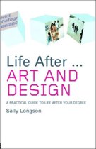 Life After... Art and Design