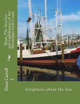 Boats, the Beaches and Lighthouses of the Mississippi Gulf Coast.