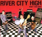 River City High - Won't Turn Down (LP)