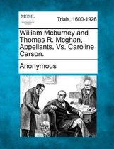 William McBurney and Thomas R. McGhan, Appellants, vs. Caroline Carson.