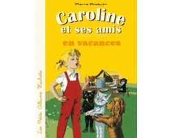 Caroline et ses amis en vacances