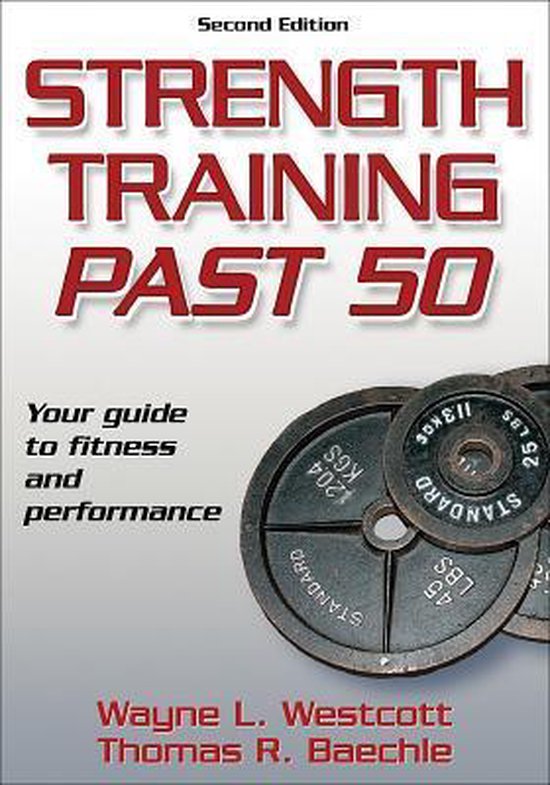 Strength Training Past 50, Wayne L. Westcott 9780736067713 Boeken